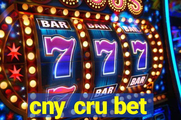 cny cru bet